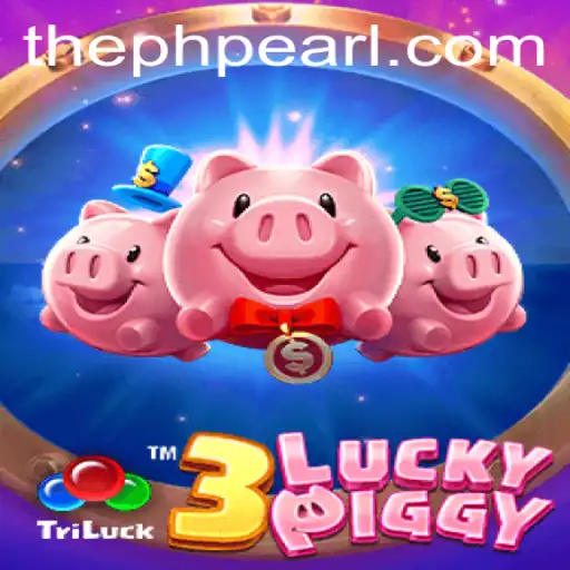 Exploring the Exciting World of 3LUCKYPIGGY with PHPEARL
