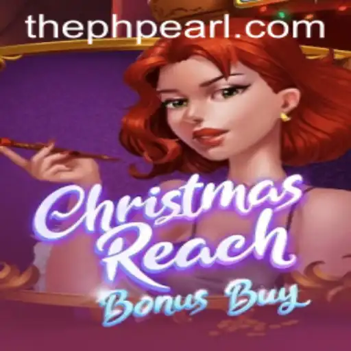 Exploring the Enchanting World of ChristmasReachBonusBuy: A Festive Gaming Delight