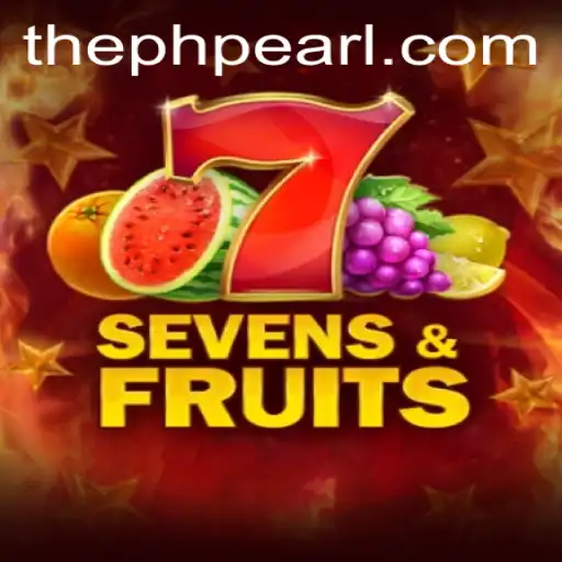 Exploring SevensFruits: A Thrilling Adventure with PHPEARL